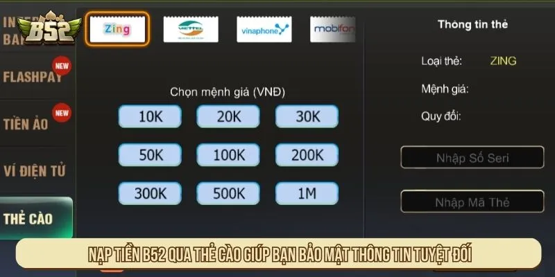 Nạp tiền B52 qua thẻ cào giúp bạn bảo mật thông tin tuyệt đối