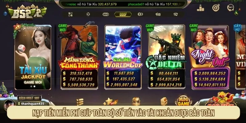B52 Có Thu Phí Nạp Tiền Không? Chính Sách Minh Bạch Nạp tiền miễn phí giúp toàn bộ số tiền vào tài khoản được bảo toàn
